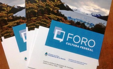 El Calafate recibe al Foro Cultura Federal 