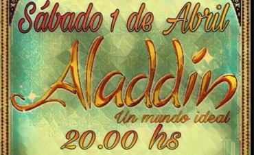 Este s&aacute;bado se presenta Aladd&iacute;n 