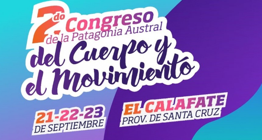 Arranca el 2do Congreso de la Patagonia Austral del Cuerpo y Movimiento