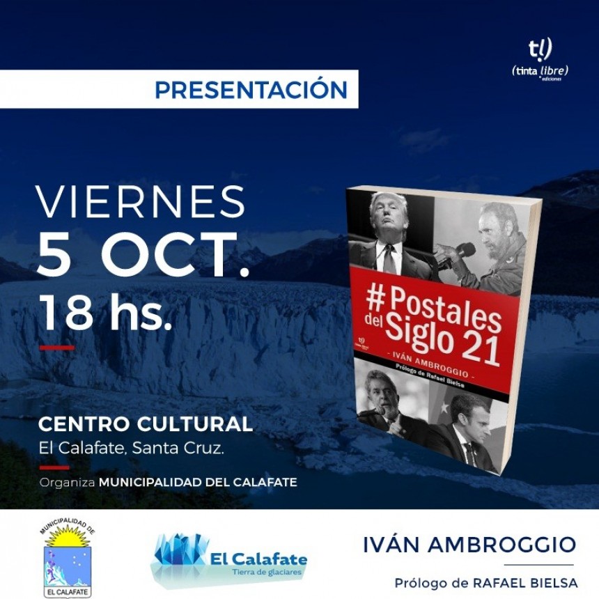 Postales del Siglo 21 se presentar&aacute; en El Calafate