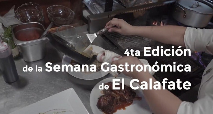 Comienza la 4&ordf; Semana Gastron&oacute;mica en El Calafate