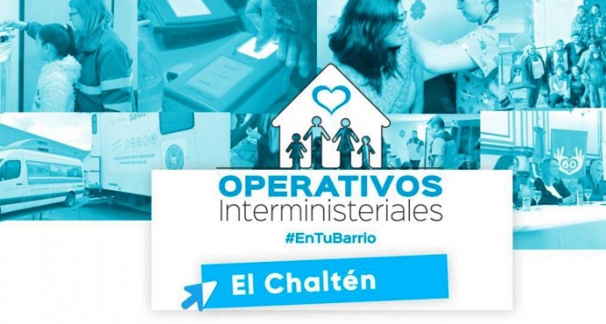 "Operativos Interministeriales" en El Chalt&eacute;n