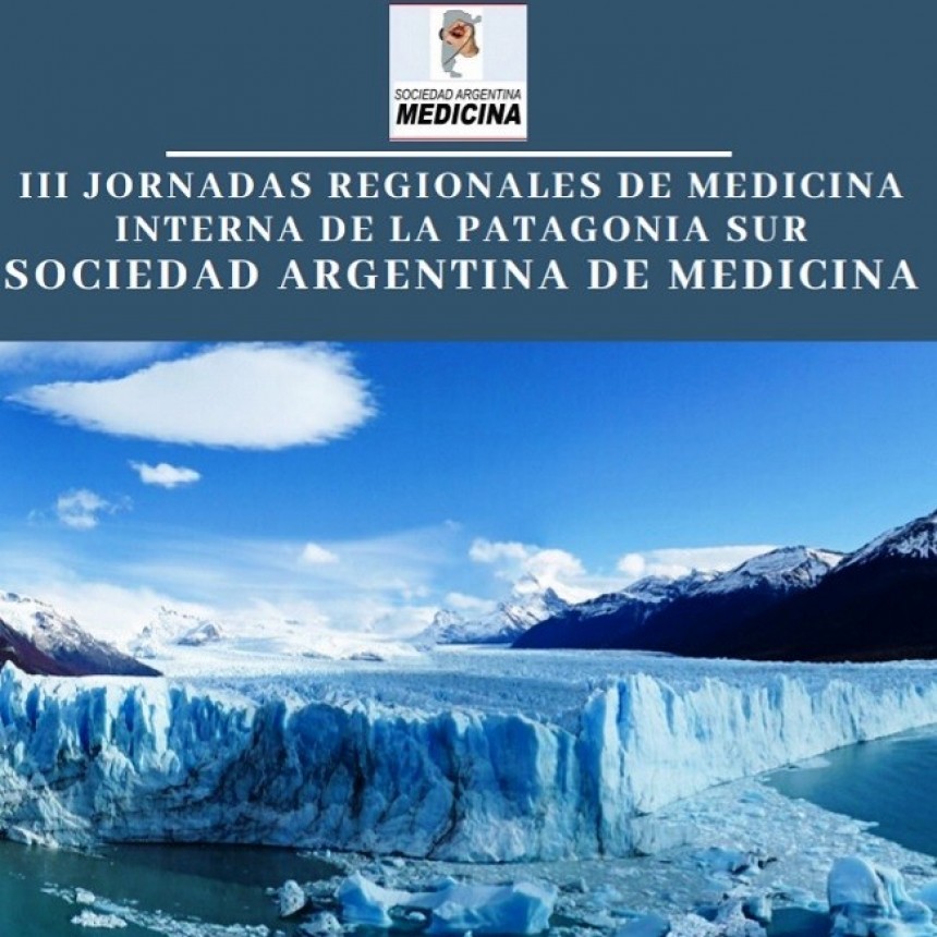 El Calafate recibe las Jornadas Patag&oacute;nicas de Medicina Interna